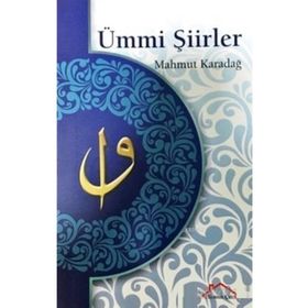 Ümmi Şiirler - Mahmut Karadağ