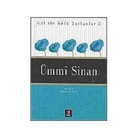 Ümmi Sinan - Gül Ile Gülü Tartanlar 5