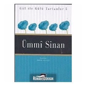 Ümmi Sinan - Gül Ile Gülü Tartanlar 5