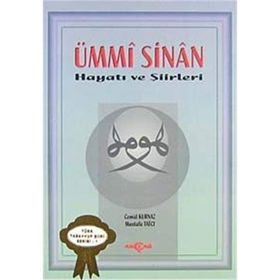 ÜMMİ SINAN HAYATI VE ŞİİRLERİ - CEMAL KURNAZ