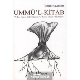 UMMÜ'L-KITAB - İSMAİL KAYGUSUZ