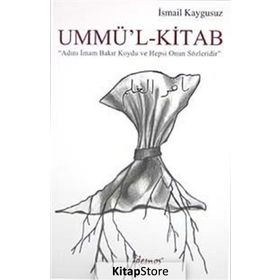 UMMÜ'L-KITAB - İSMAİL KAYGUSUZ