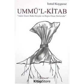UMMÜ'L-KITAB - İSMAİL KAYGUSUZ