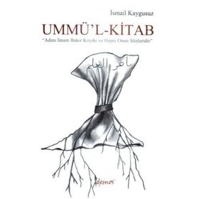 UMMÜ'L-KITAB - İSMAİL KAYGUSUZ