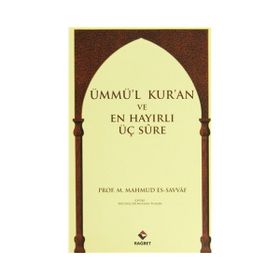 Ümmü’l Kur’an ve En Hayırlı Üç Sure - Muhammed Mahmud es-Savvaf
