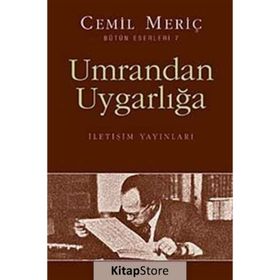 UMRANDAN UYGARLIĞA - CEMIL MERİÇ