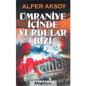 Ümraniye İçinde Vurdular Bizi - Alper Aksoy