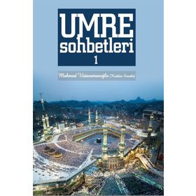 UMRE SOHBETLERI - MAHMUD USTAOSMANOĞLU