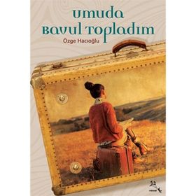Umuda Bavul Topladım - Özge Hacıoğlu