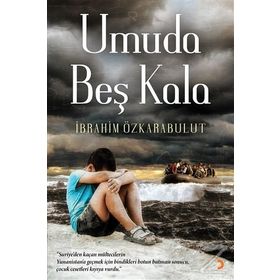 Umuda Beş Kala - İbrahim Özkarabulut