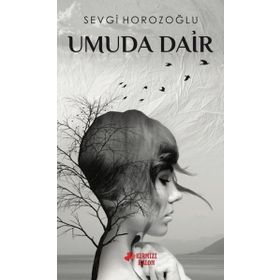 Umuda Dair / Hatice Meraklı