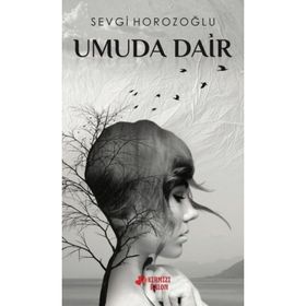 Umuda Dair / Hatice Meraklı
