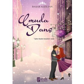 Umuda Dans - Başak Kızıltan