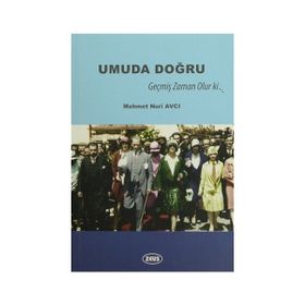 Umuda Doğru - Mehmet Nuri Avcı