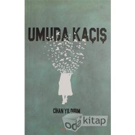 Umuda Kaçış - Cihan Yıldırım