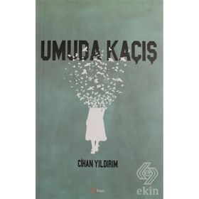 Umuda Kaçış - Cihan Yıldırım