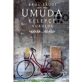 Umuda Kelepçe Vuruldu - Erol Bulut