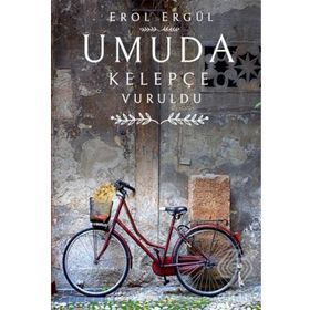 Umuda Kelepçe Vuruldu - Erol Bulut
