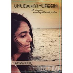 Umuda Kıyı Yüreğim - Cemre Kılıç
