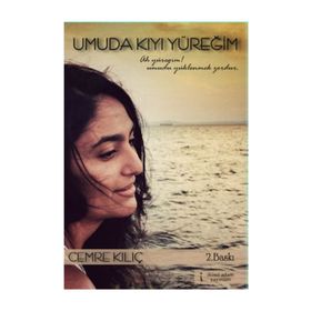 Umuda Kıyı Yüreğim - Cemre Kılıç