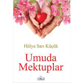 Umuda Mektuplar - Hülya Sarı Küçük