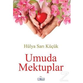 Umuda Mektuplar - Hülya Sarı Küçük