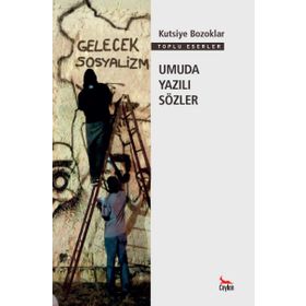 Umuda Yazılı Sözler - Kutsiye Bozoklar