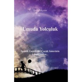UMUDA YOLCULUK - İPEK PEKÇETİN