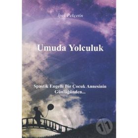 UMUDA YOLCULUK - İPEK PEKÇETİN