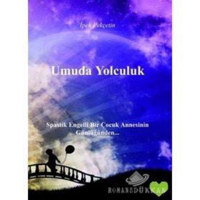 UMUDA YOLCULUK - İPEK PEKÇETİN