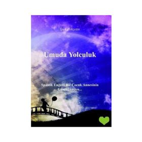 UMUDA YOLCULUK - İPEK PEKÇETİN