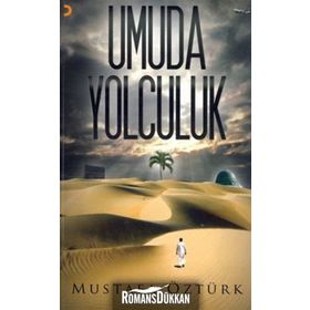 UMUDA YOLCULUK - MUSTAFA ÖZTÜRK