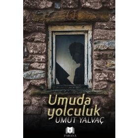 Umuda Yolculuk - Umut Yalvaç