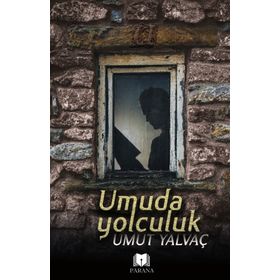 Umuda Yolculuk - Umut Yalvaç