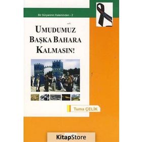 Umudumuz Başka Bahara Kalmasın! - turna celik