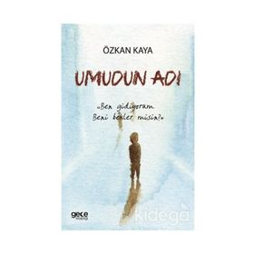 Umudun Adı - Özkan Kaya