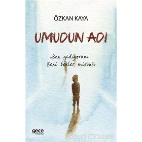 Umudun Adı - Özkan Kaya