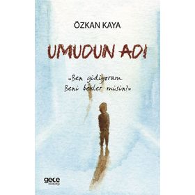 Umudun Adı - Özkan Kaya