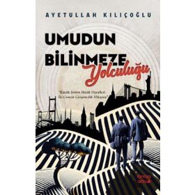 Umudun Bilinmeze Yolculuğu - Kırmızı Ada Yayınları