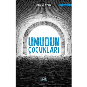 Umudun Çocukları - Erdinç Ozan