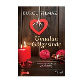 Umudun Gölgesinde - Burcu Yılmaz