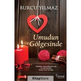 Umudun Gölgesinde - Burcu Yılmaz