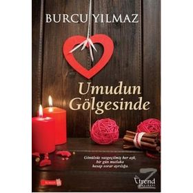 Umudun Gölgesinde - Burcu Yılmaz