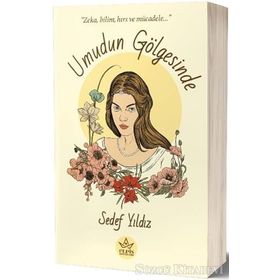 Umudun Gölgesinde - Sedef Yıldız