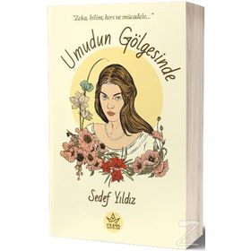 Umudun Gölgesinde - Sedef Yıldız