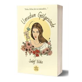 Umudun Gölgesinde - Sedef Yıldız