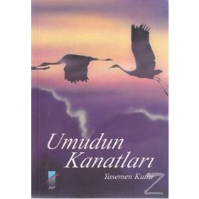 Umudun Kanatları - Yasemen Kutlu