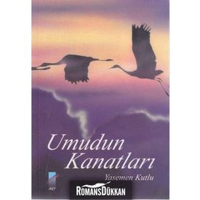 Umudun Kanatları - Yasemen Kutlu