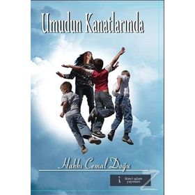 Umudun Kanatlarında - Hakkı Cemal Doğu