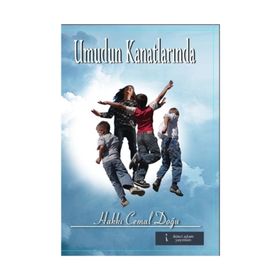 Umudun Kanatlarında - Hakkı Cemal Doğu